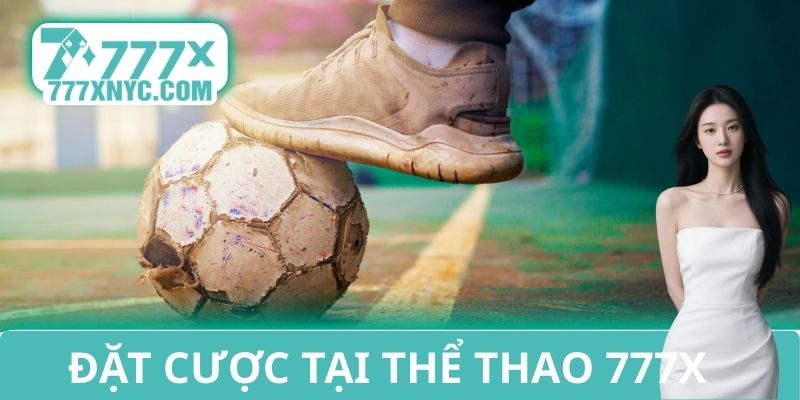 Quy trình đặt cược tại thể thao 777X